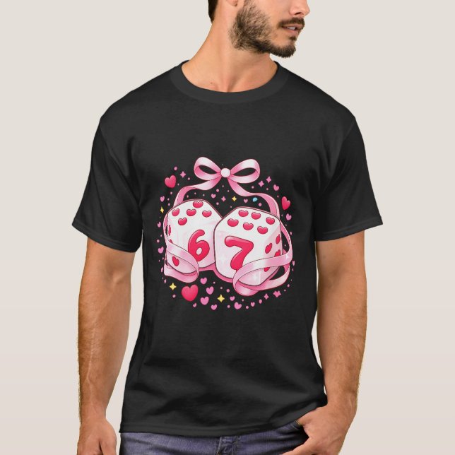 T-shirt Women's Funny Valentine Dice 6 7 Preppy 67 Six Sev (Devant)