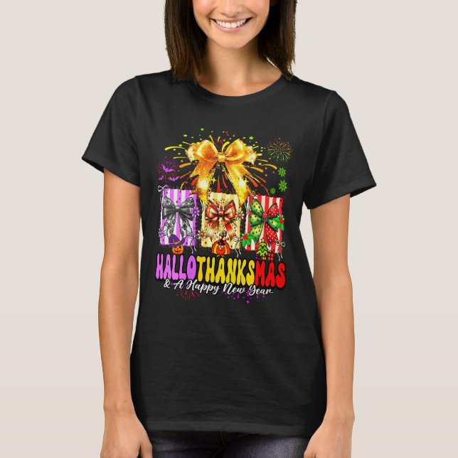 T-shirt Womens Hallothanksmas &amp; A Happy New Years Eve  (Devant)