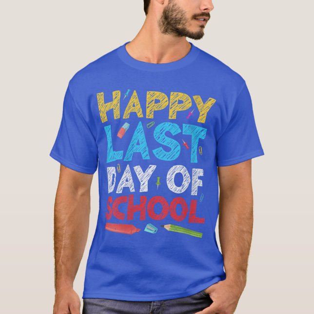 T-shirt Womens Happy Last Day of School Students and Teach (Devant)