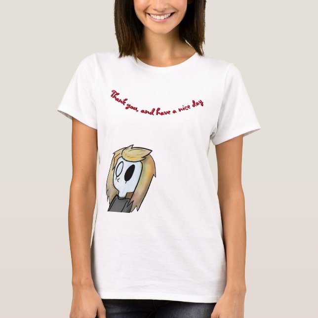 T-shirt Women's Have a nice day shirt (Devant)