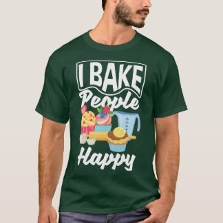 T-shirt Womens I Bake People Happy Cupcake Baking Lover