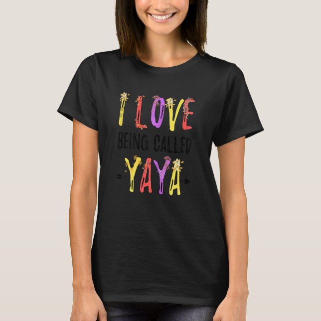 T-shirt Womens I Love Being Called Yaya Sunflower Mother's (Devant)