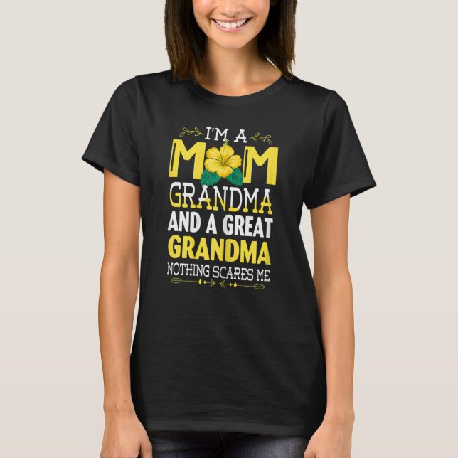 T-shirt Womens I'm A maman Grand-mère Great Nothing Scares (Devant)