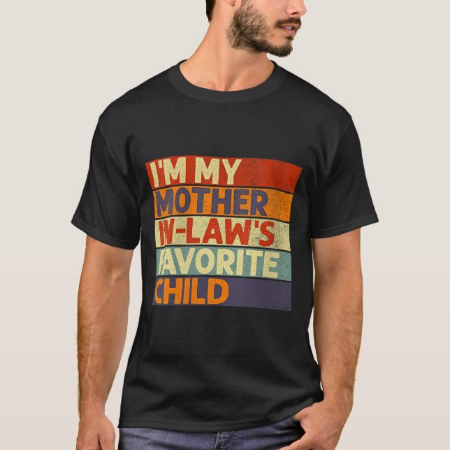 T-shirt Womens I'm My Mother In Law's Favorite Child Funny (Devant)