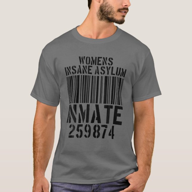 T-shirt Womens Insane Asylum Inmate (Devant)