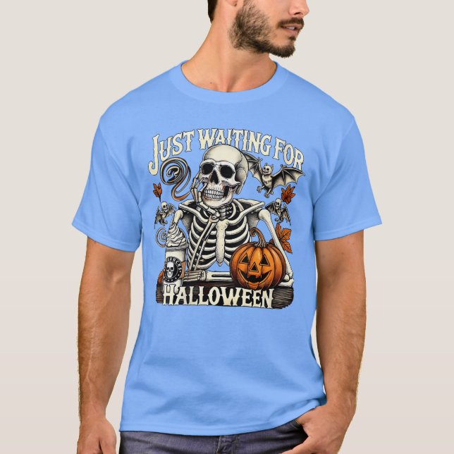 T-shirt Womens Just Waiting For Halloween Skeleton Coffee  (Devant)