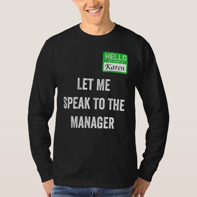 T-shirt Womens  Karen Costume  Let Me Speak To The Manager (Devant)