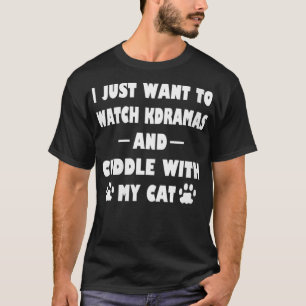 T-shirt Womens Kdrama Il suffit de regarder Kdramas et de