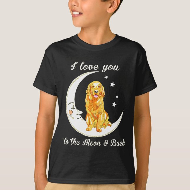 T-shirt Womens Love Golden Retriever To The Moon And Back  (Devant)