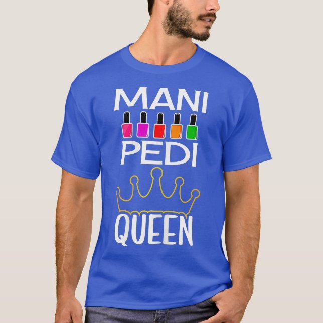 T-shirt Womens MANI PEDI QUEEN - NAIL TECH WOMES (Devant)