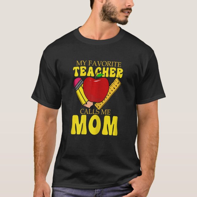 T-shirt Womens Mom Women My Favorite Teacher Calls Me Mom  (Devant)