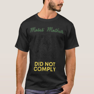 T-shirt Womens Moses Mother Did Not Comply VNeck 