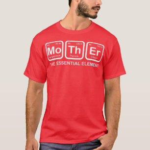 T-shirt Womens Mother The Essential Element Mom Mother Sci