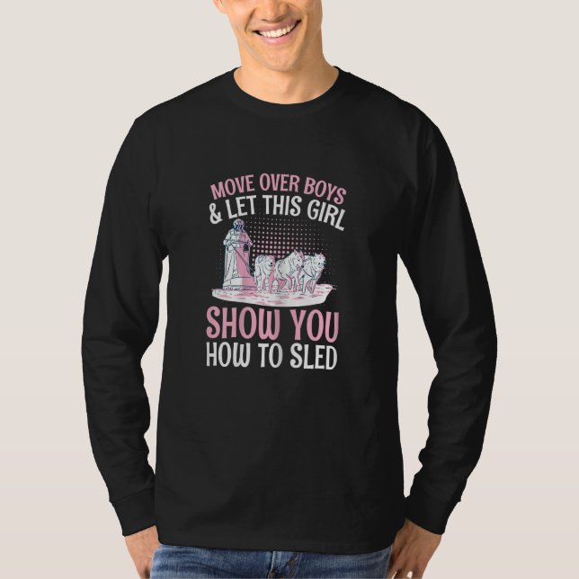 T-shirt Womens Mushing Sled Dog Racing Quote for a Dog Sle (Devant)