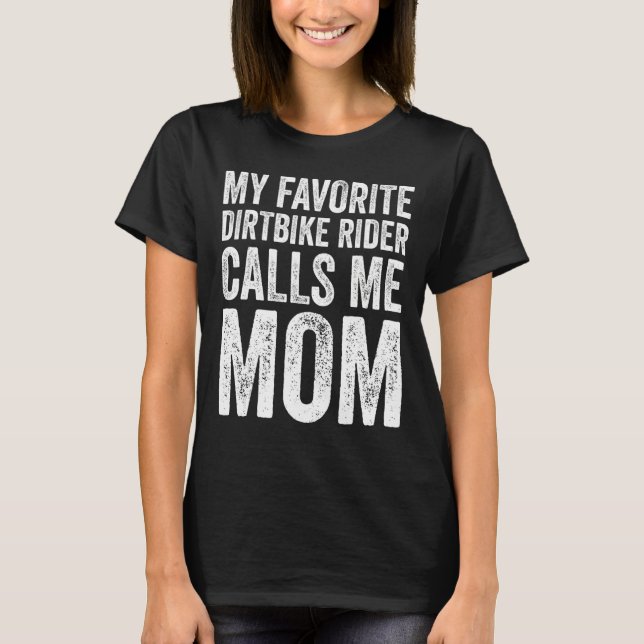 T-shirt Womens My Favori Dirt Bike Rider M'Appelle Maman (Devant)