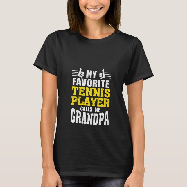 T-shirt Womens My Favori Tennis Player Me Appelle Grand-Pè (Devant)