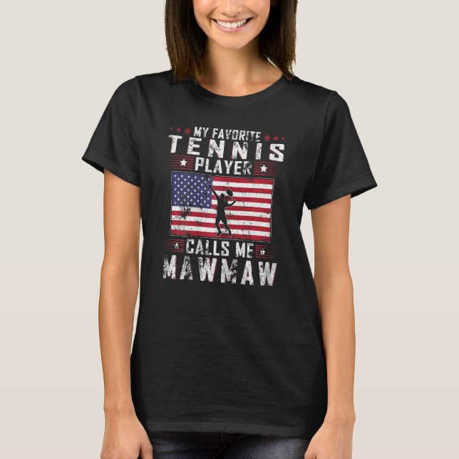 T-shirt Womens My Favori Tennis Player Me Appelle Mawmaw M (Devant)