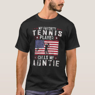 T-shirt Womens My Favori Tennis Player Me Appelle Tante M