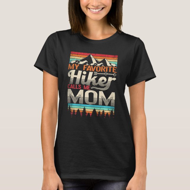 T-shirt Womens My Favorite Hiker Calls Me Mom Hiking Natur (Devant)