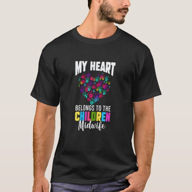 T-shirt Womens My Heart Belongs To The Children Midwifery  (Devant)