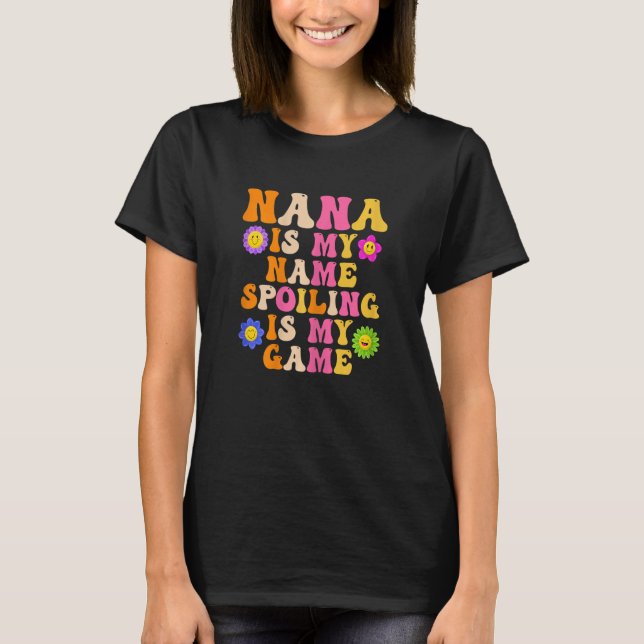 T-shirt Womens Nana est mon nom Spoiling est mon jeu Nana  (Devant)