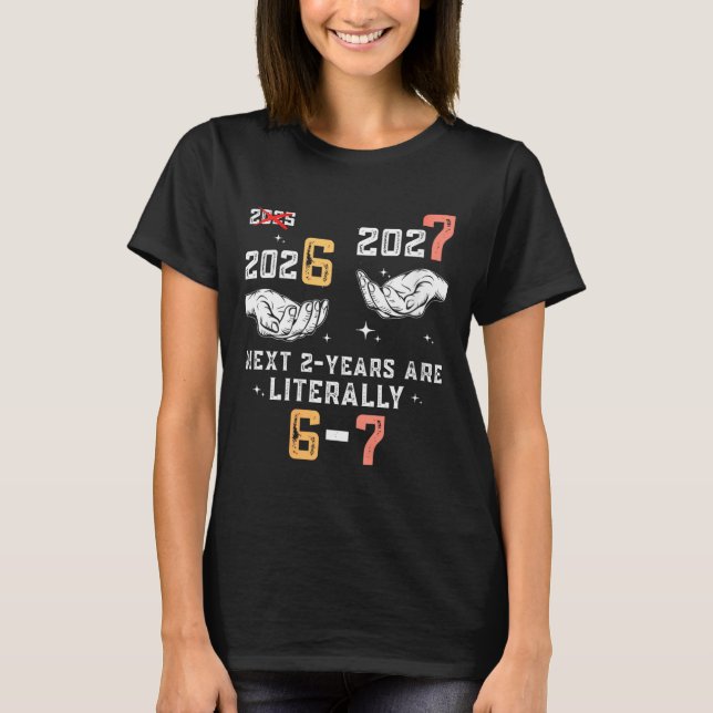 T-shirt Womens New Years Eve 67 Funny Boys Kids Party 6 7  (Devant)