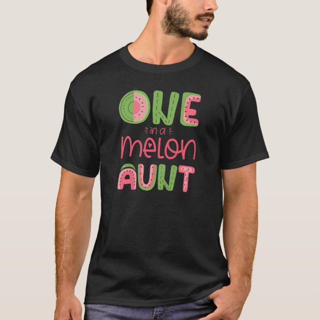 T-shirt Womens One In A Melon Aunt Cute Watermelon First B (Devant)