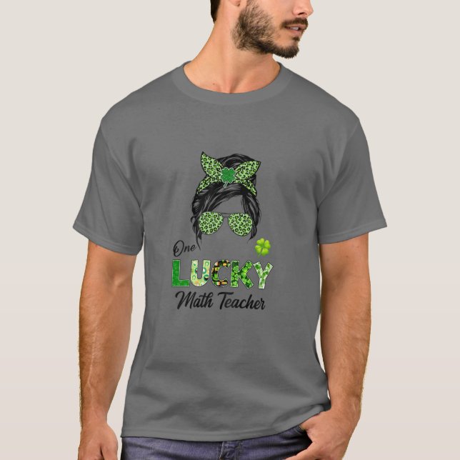 T-shirt Womens One Lucky Math Teacher Messy Bun St Patrick (Devant)