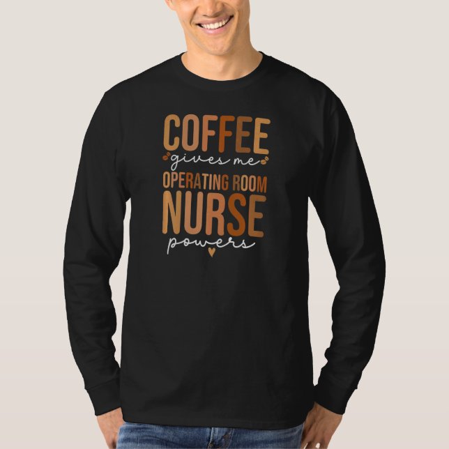 T-shirt Womens Operating Room Nurse Coffee OR Nurse Periop (Devant)