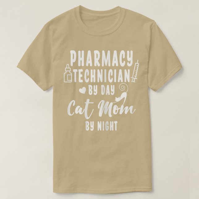 T-shirt Womens Pharmacy Technician By Day Cat Maman By Nig (Design devant)