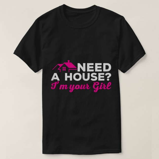 T-shirt Womens Real Estate Agent Funny Realtor Need A Hous (Design devant)