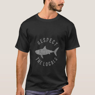 T-shirt Womens Respect The Locals Shark Ocean Animal Right