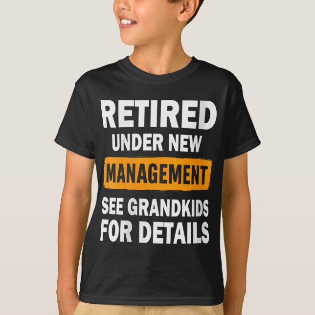 T-shirt Womens Retired Under New Management See Grandkids  (Devant)