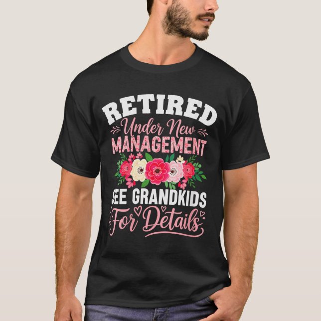 T-shirt Womens Retired Under New Management See Grandkids  (Devant)