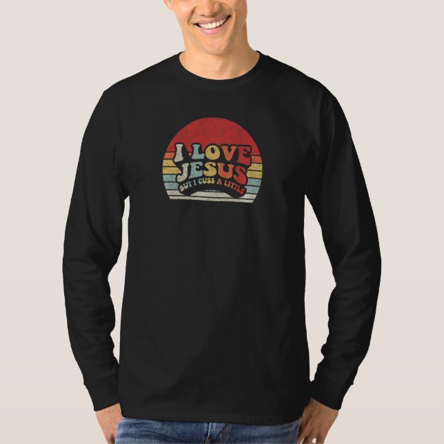 T-shirt Womens Retro Women's Christian I Love Jesus But I  (Devant)