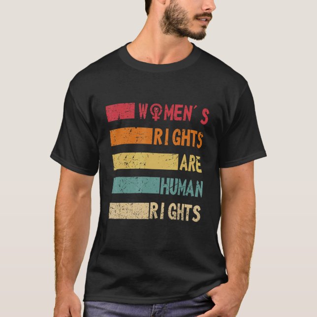 T-shirt Women's Rights Are Human Rights Feminist and Women (Devant)