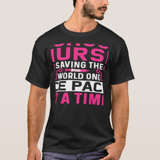 T-shirt Womens School Nurse Saving The World One Ice Pack  (Devant)
