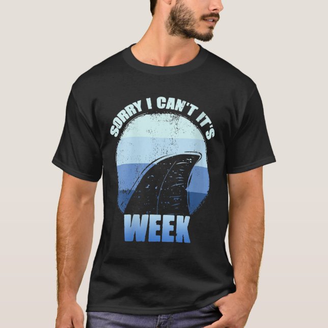 T-shirt Womens Sorry I Can't It's Week Funny Shark Gift V- (Devant)