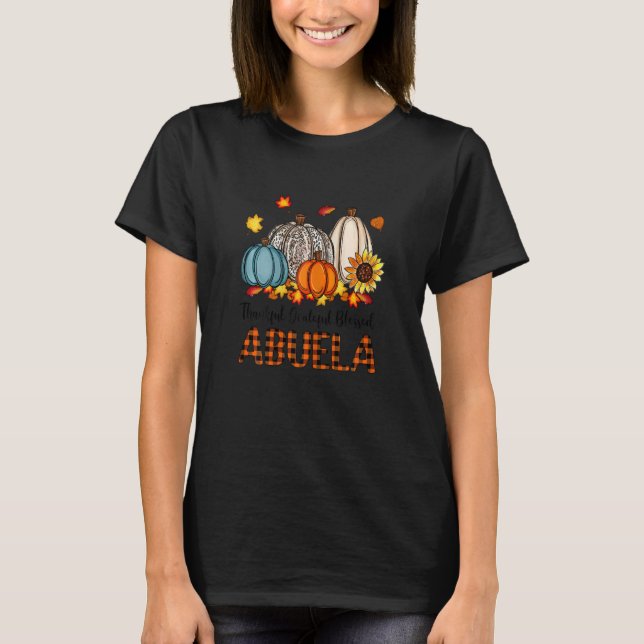T-shirt Womens Thankful Grateful Blessed Abuela Pumpkins F (Devant)