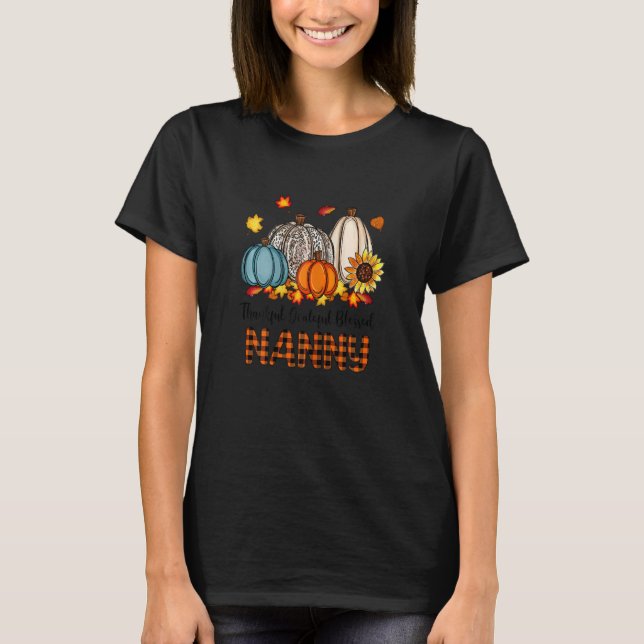 T-shirt Womens Thankful Grateful Blessed Nanny Pumpkins Fa (Devant)