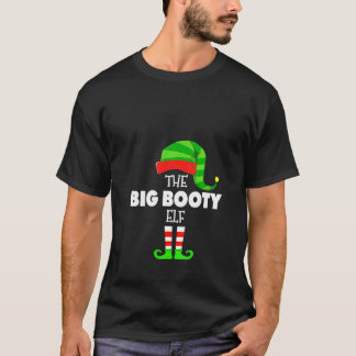 T-shirt Womens The Big Booty Elf Group Matching Family Chr
