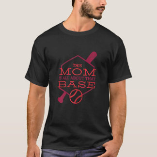 T-shirt Womens This Mom Is All About That Base Baseball Mo
