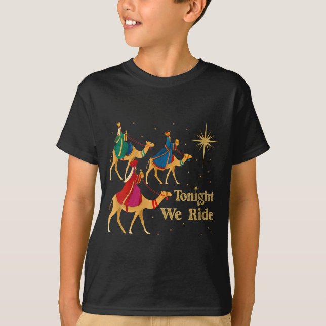 T-shirt Womens Tonight We Ride Christmas 3 Wise Men Christ (Devant)