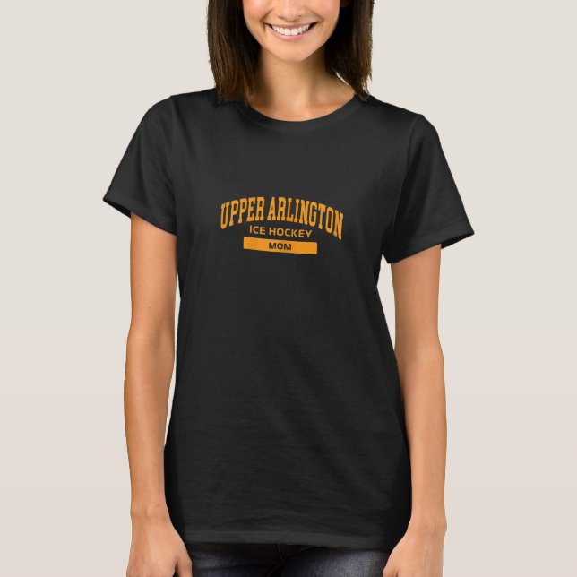 T-shirt Womens Upper Arlington Ice Hockey Mom (Devant)
