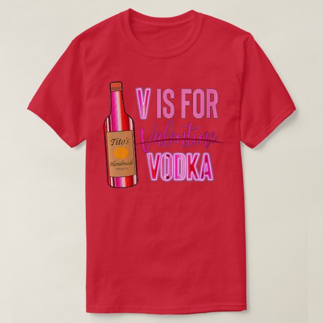 T-shirt Womens V Est Pour Valentine Vodka Amusante Vodka L (Design devant)