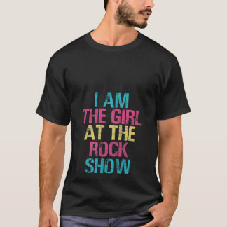 T-shirt Womens Vintage I Am The Girl At The Rock Show Rock