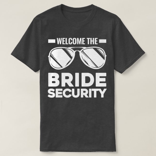 T-shirt Womens Welcom the bride security Wedding  (Design devant)