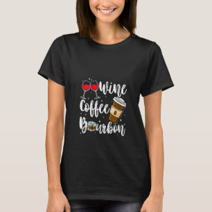 T-shirt Womens Wine Coffee Bourbon Boire Alcool Drôle