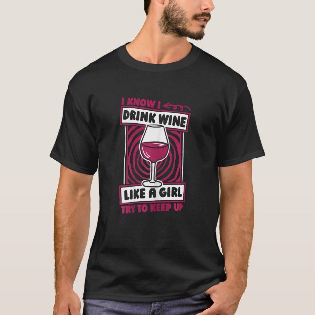 T-shirt Womens Wine Girl Drinks Vino Tasting   Alcohol Win (Devant)