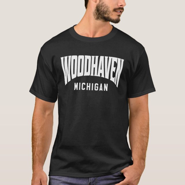 T-shirt Woodhaven Michigan (Devant)